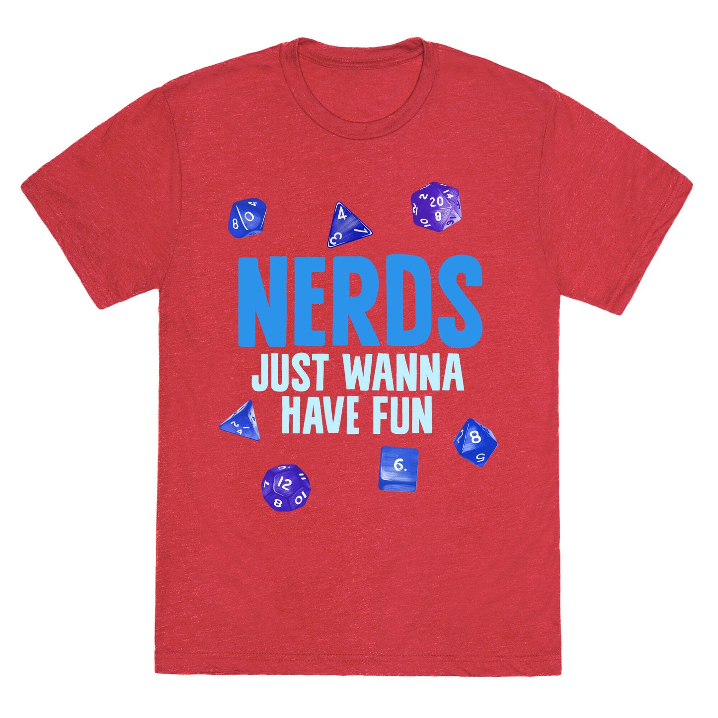 Nerds Just Wanna Have Fun Unisex Triblend Tee