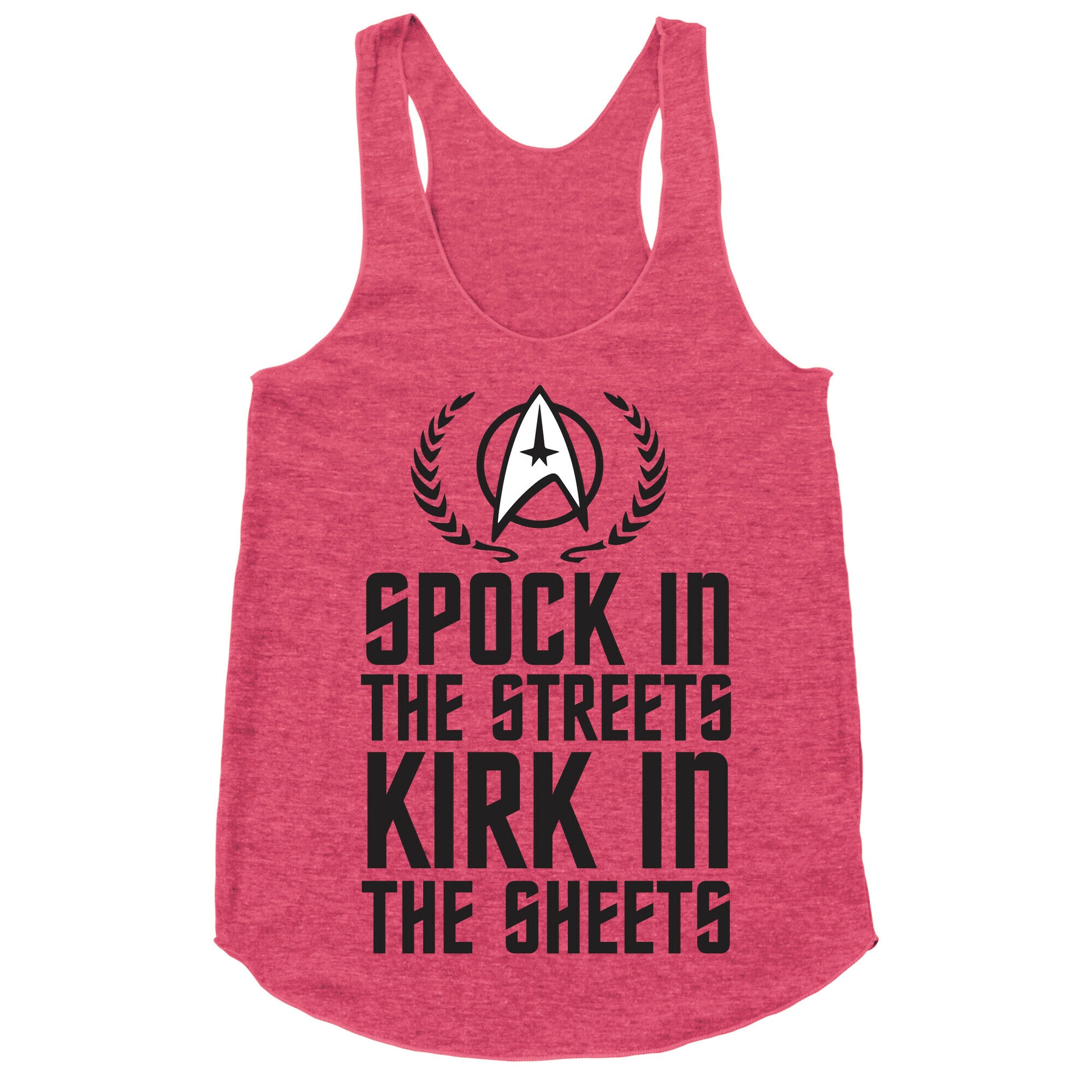 Spock In The Streets Kirk In The Sheets Racerback Tank