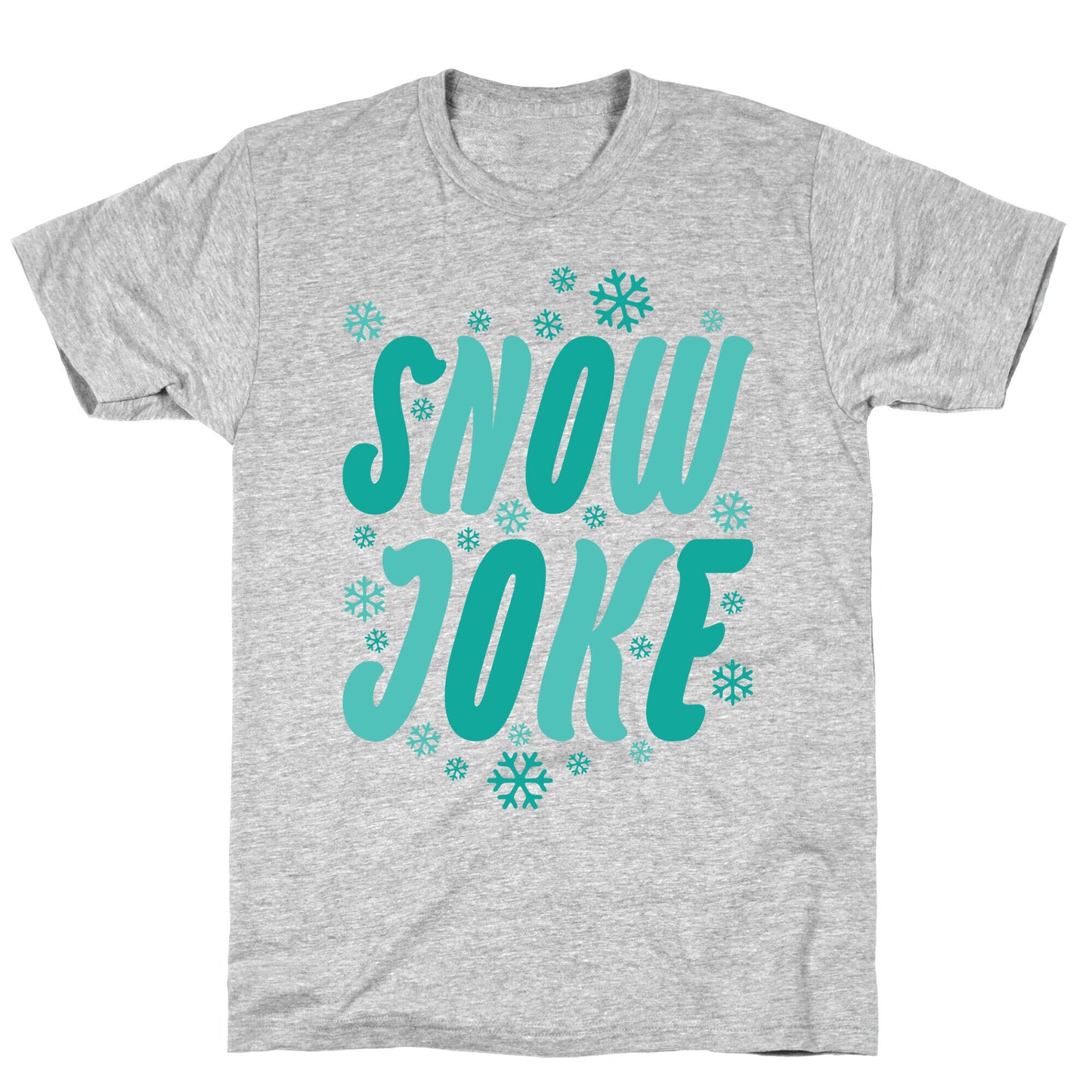 Snow Joke T-Shirt