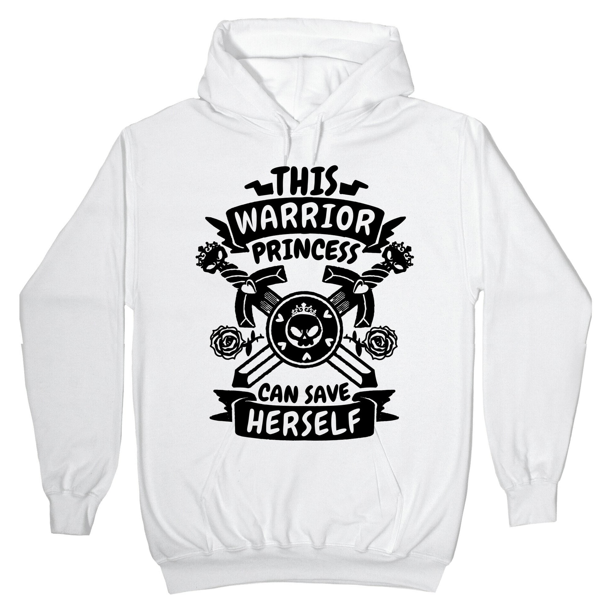 This Warrior Princess Can Save Herself Hoodie