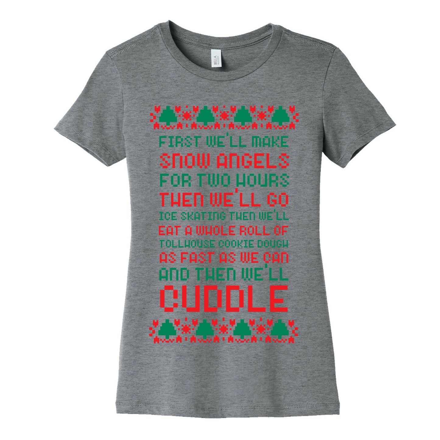 First We'll Make Snow Angels Women's Cotton Tee