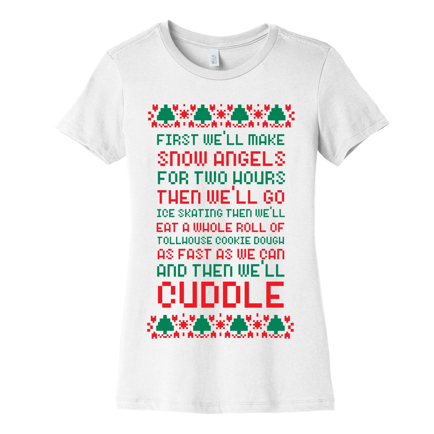 First We'll Make Snow Angels Women's Cotton Tee