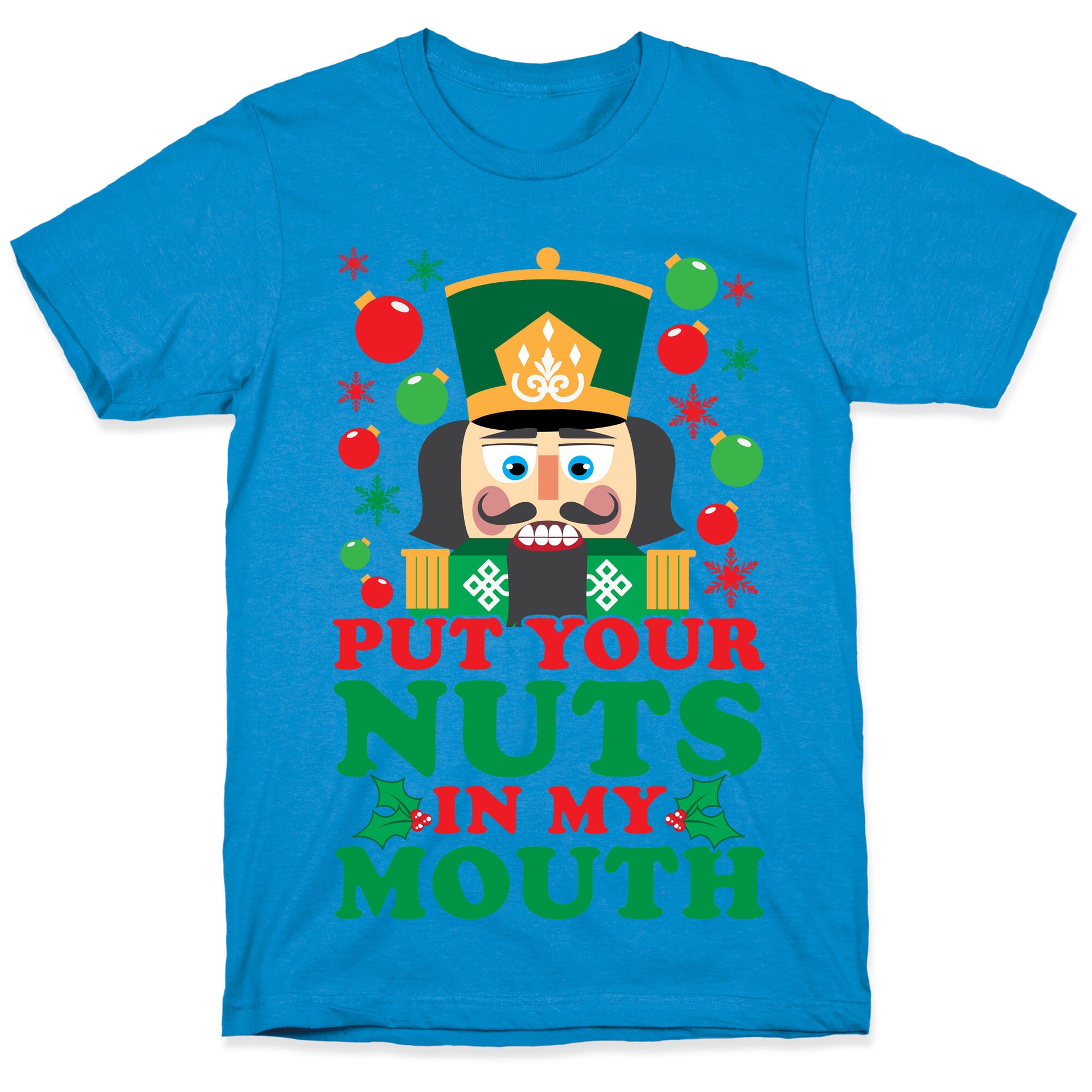 Put Your Nuts In My Mouth T-Shirt