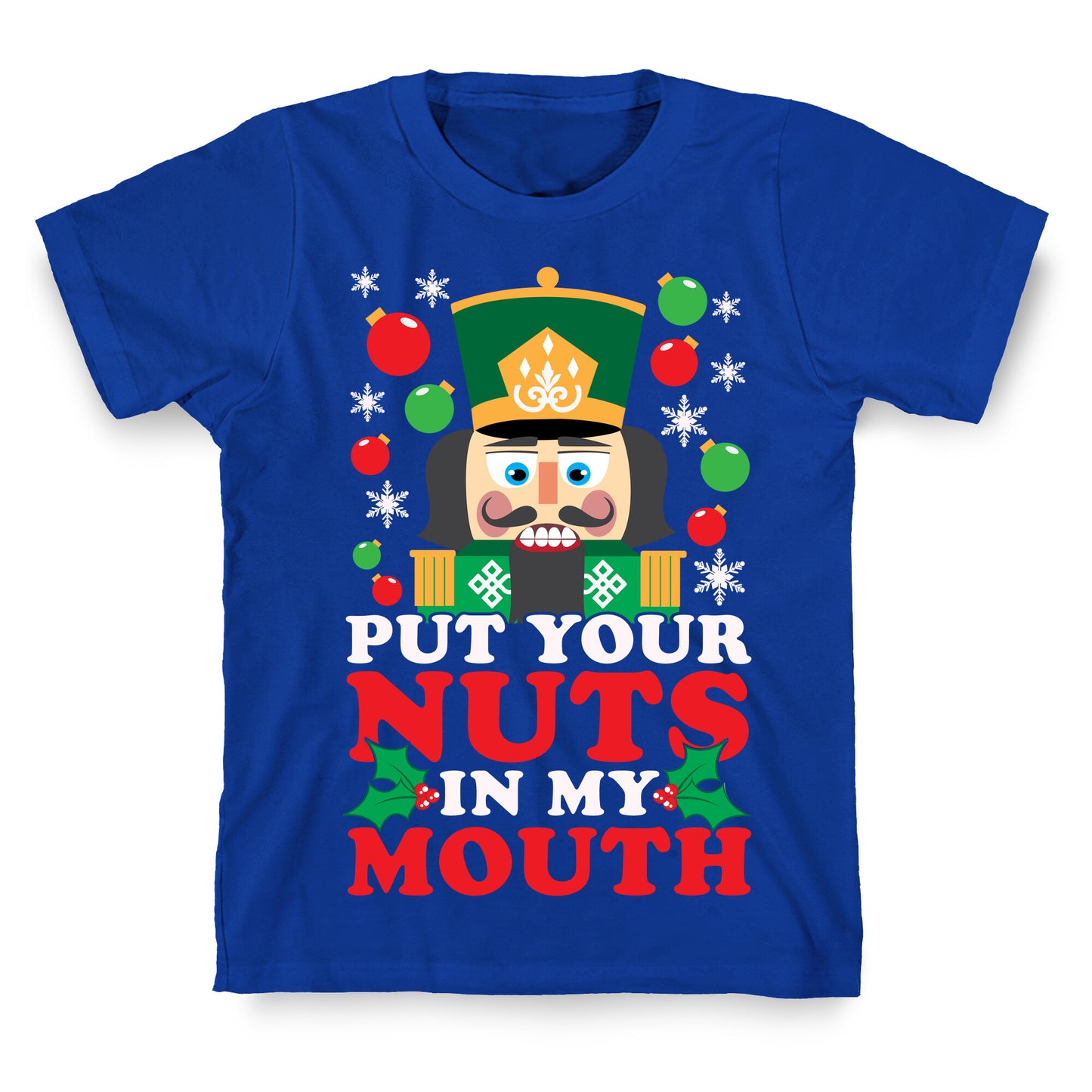 Put Your Nuts In My Mouth T-Shirt
