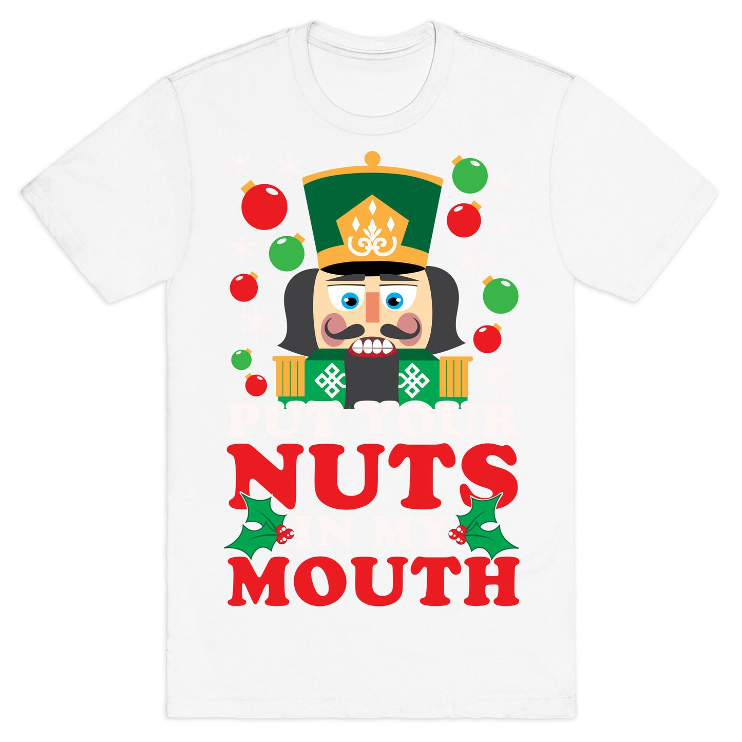 Put Your Nuts In My Mouth T-Shirt