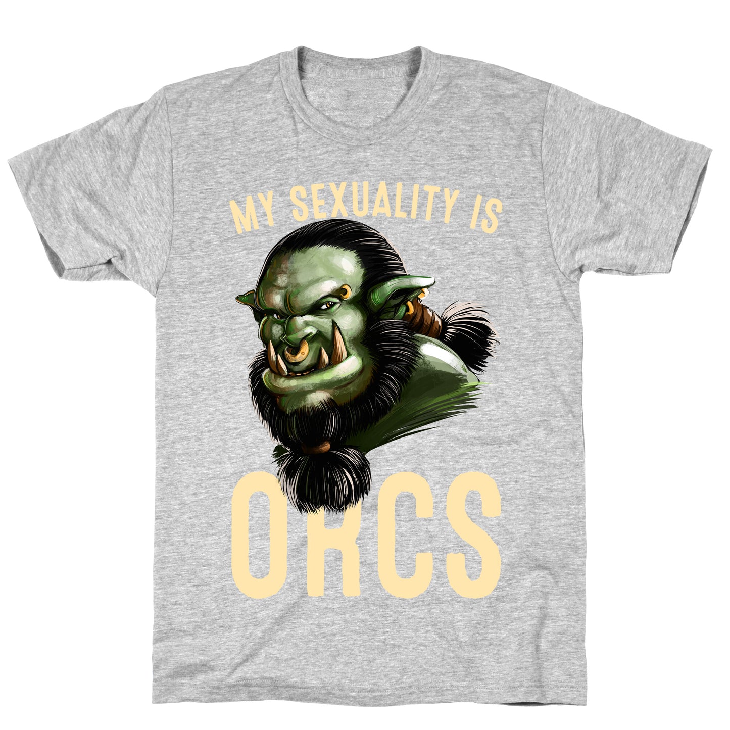 My Sexuality is Orcs T-Shirt
