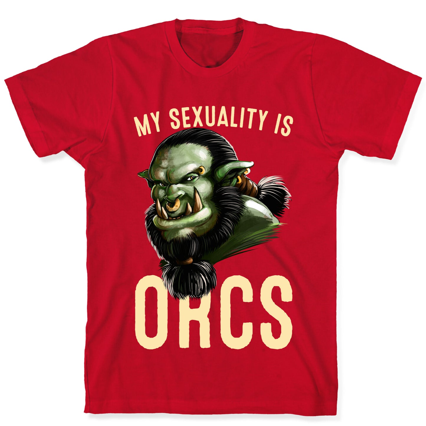My Sexuality is Orcs T-Shirt