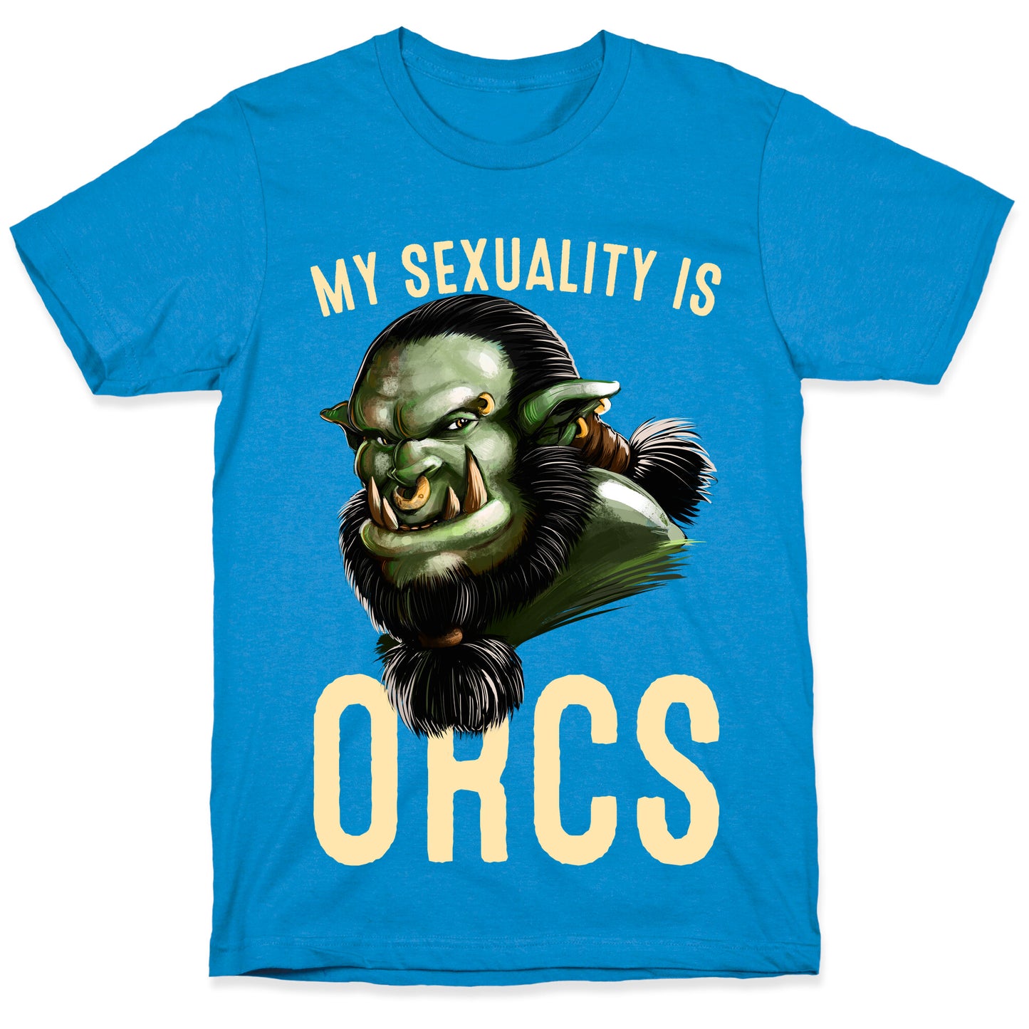 My Sexuality is Orcs T-Shirt