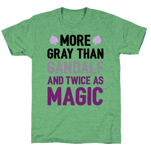 More Gray Than Gandalf Unisex Triblend Tee