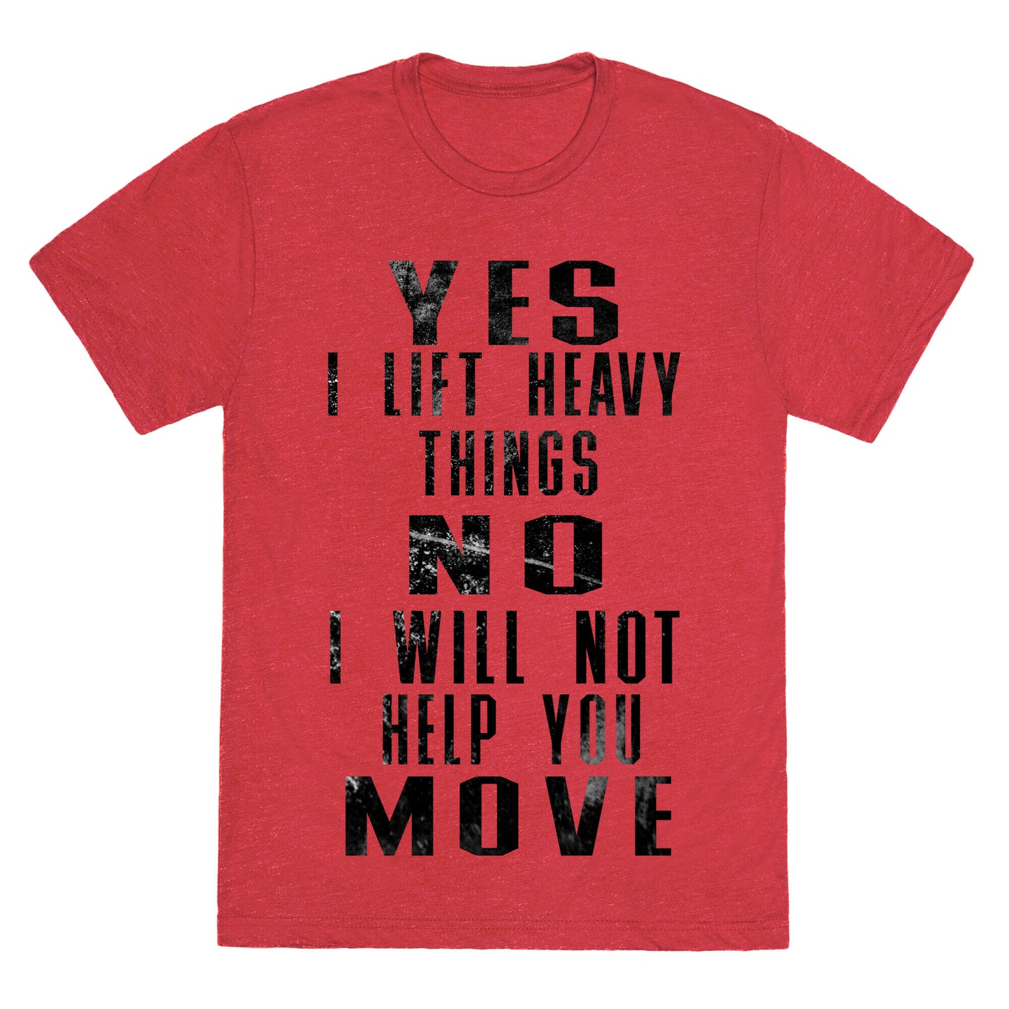 I will not help you move Unisex Triblend Tee