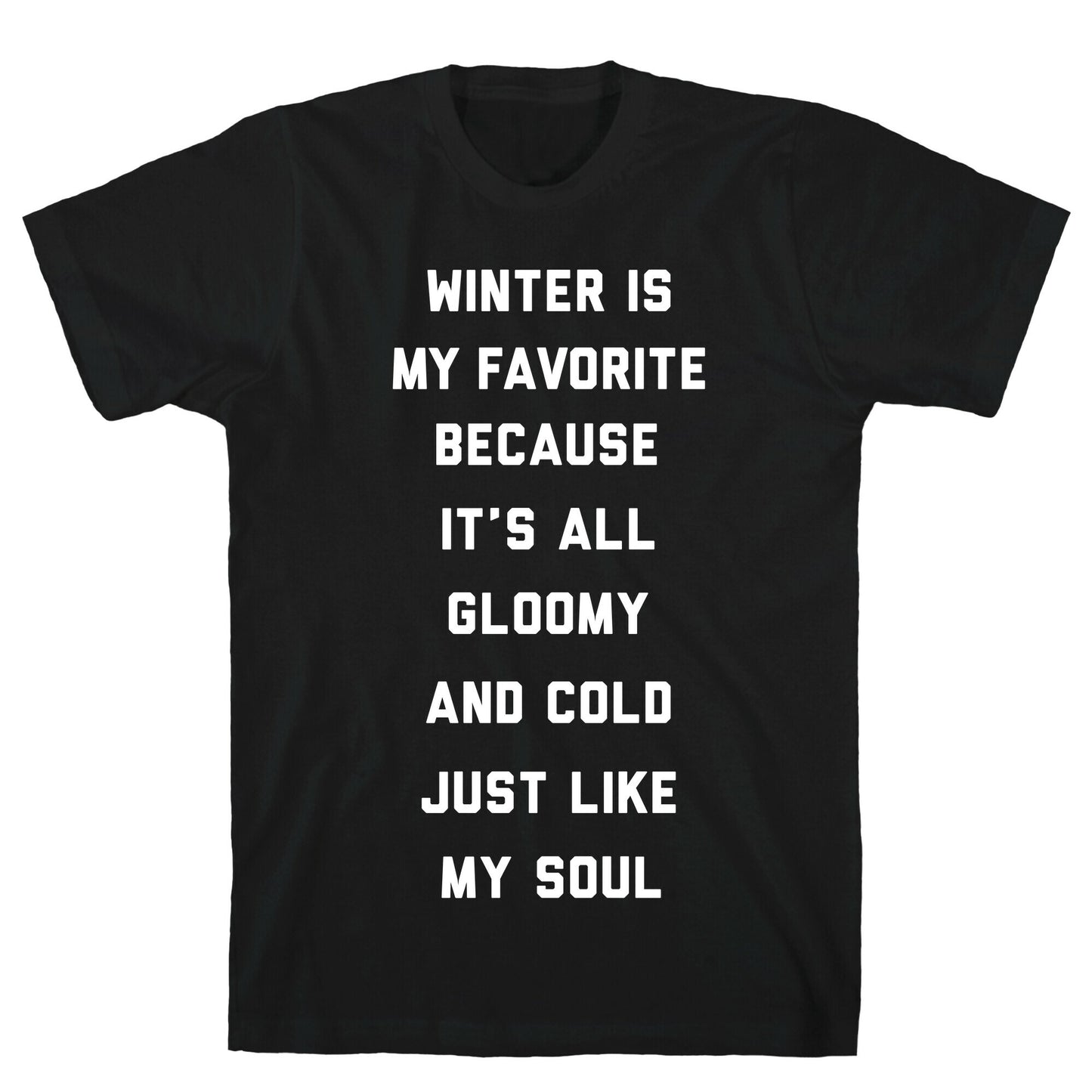 Winter Is My Favorite T-Shirt