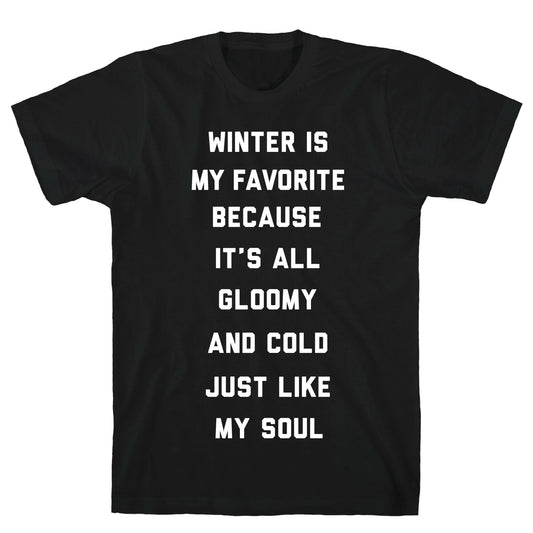 Winter Is My Favorite T-Shirt