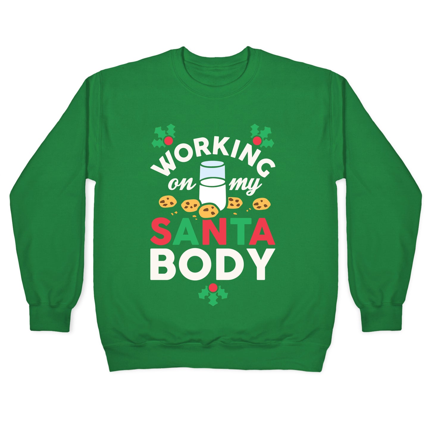 Working On My Santa Body Crewneck Sweatshirt