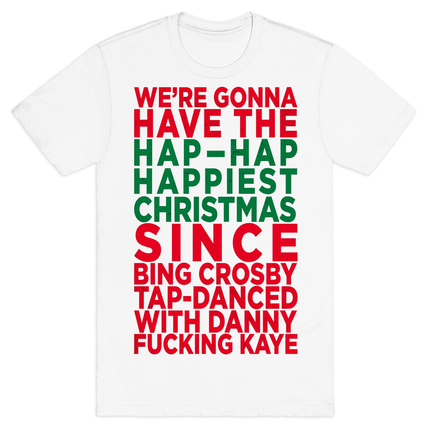 Hap-Hap Happiest Christmas (baseball) T-Shirt