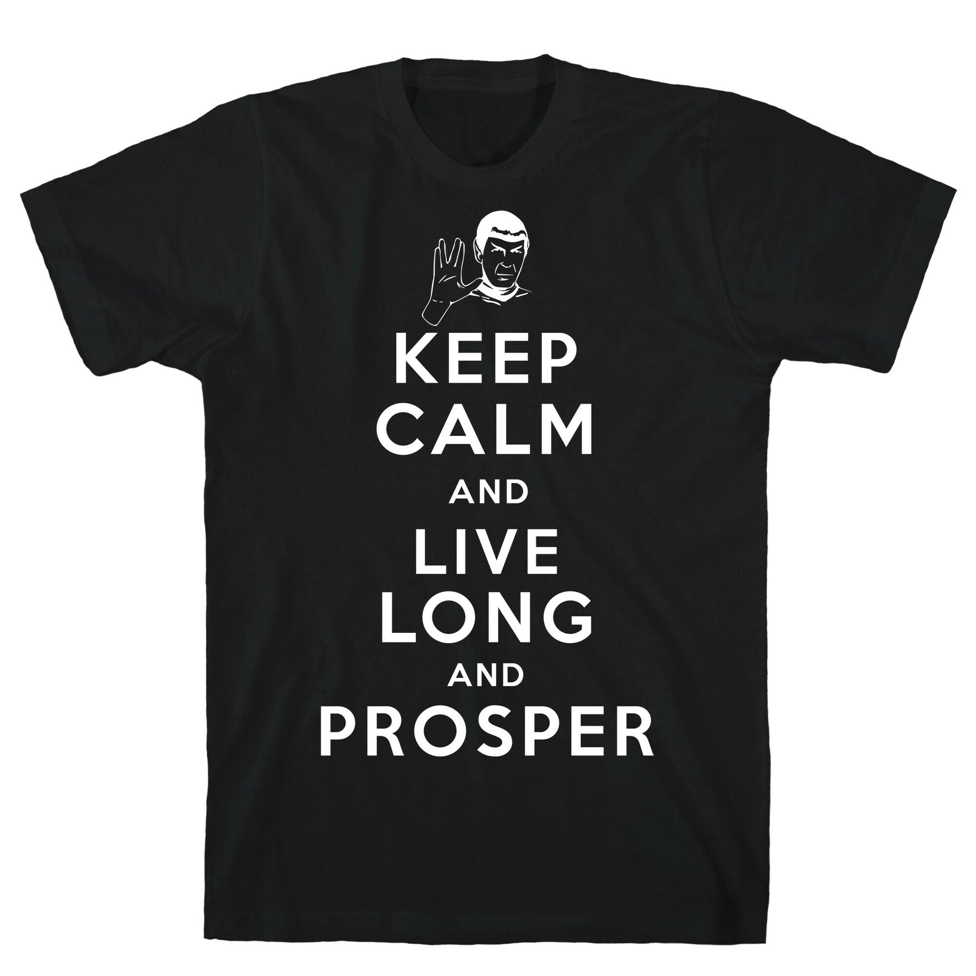 Keep Calm and Live Long and Prosper T-Shirt