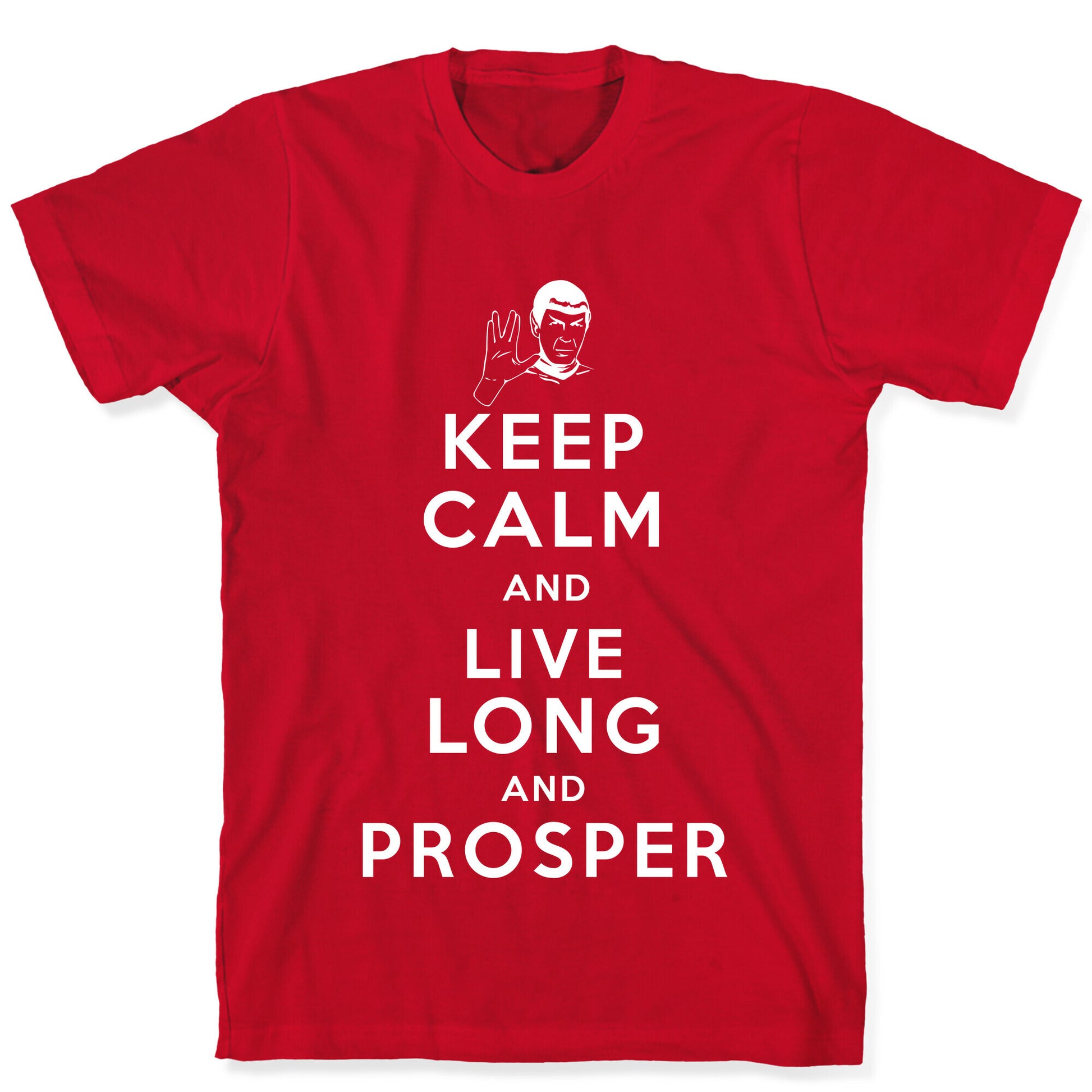 Keep Calm and Live Long and Prosper T-Shirt