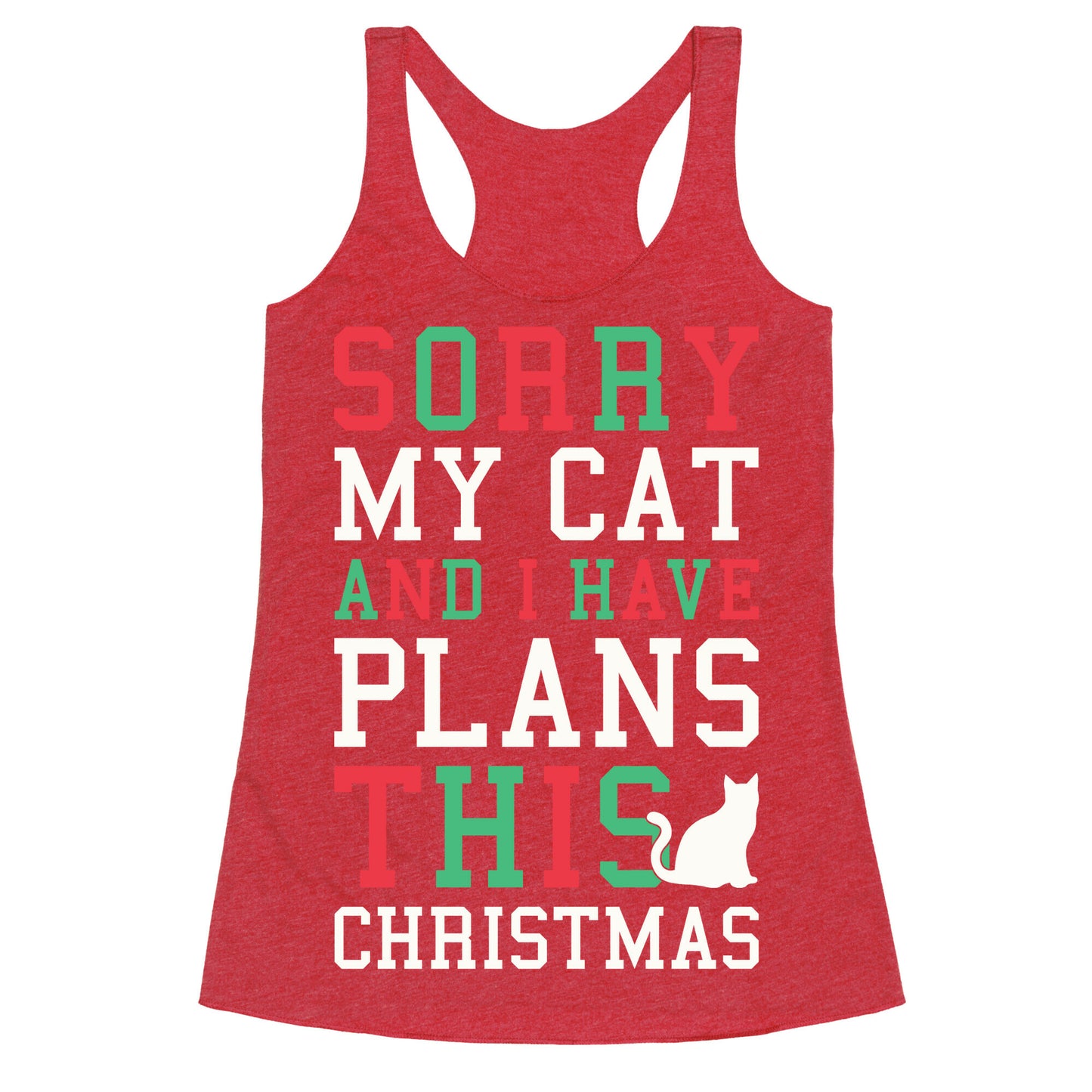 Sorry I Have Plans With My Cat This Christmas Racerback Tank