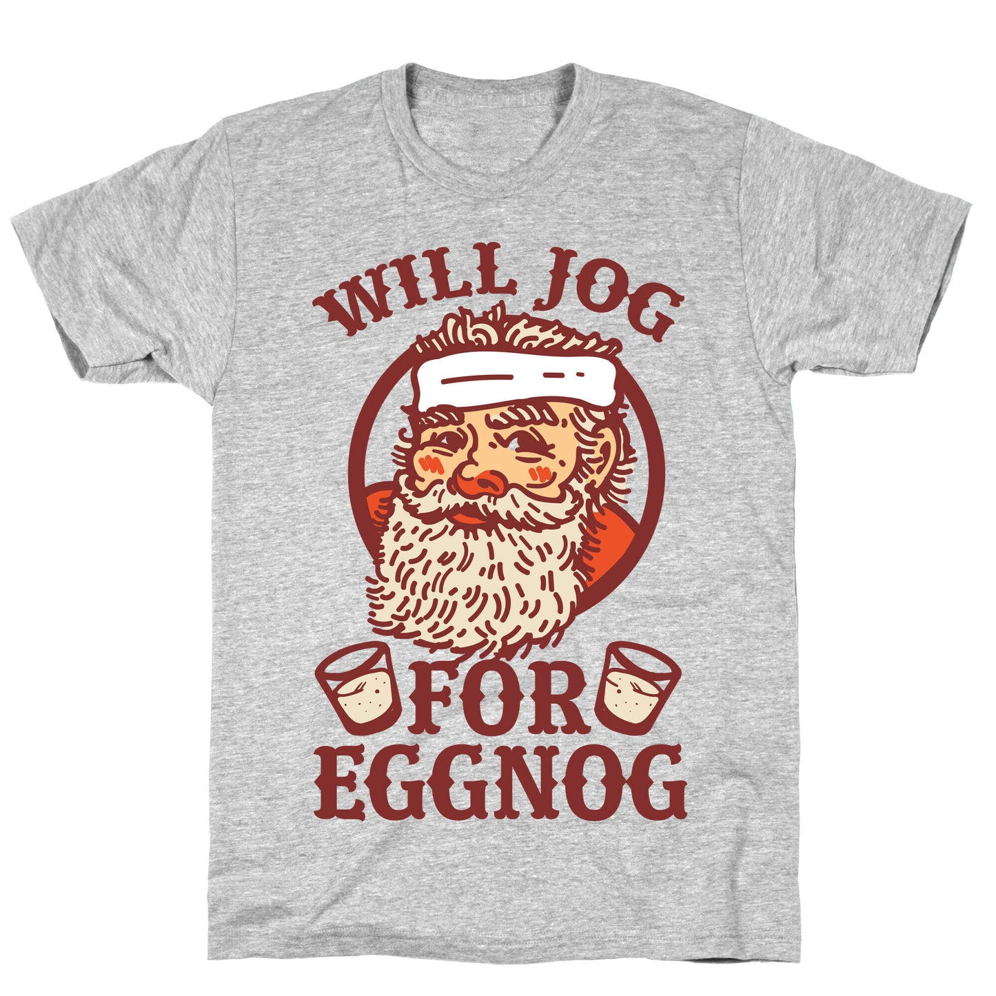 Will Jog For Eggnog T-Shirt