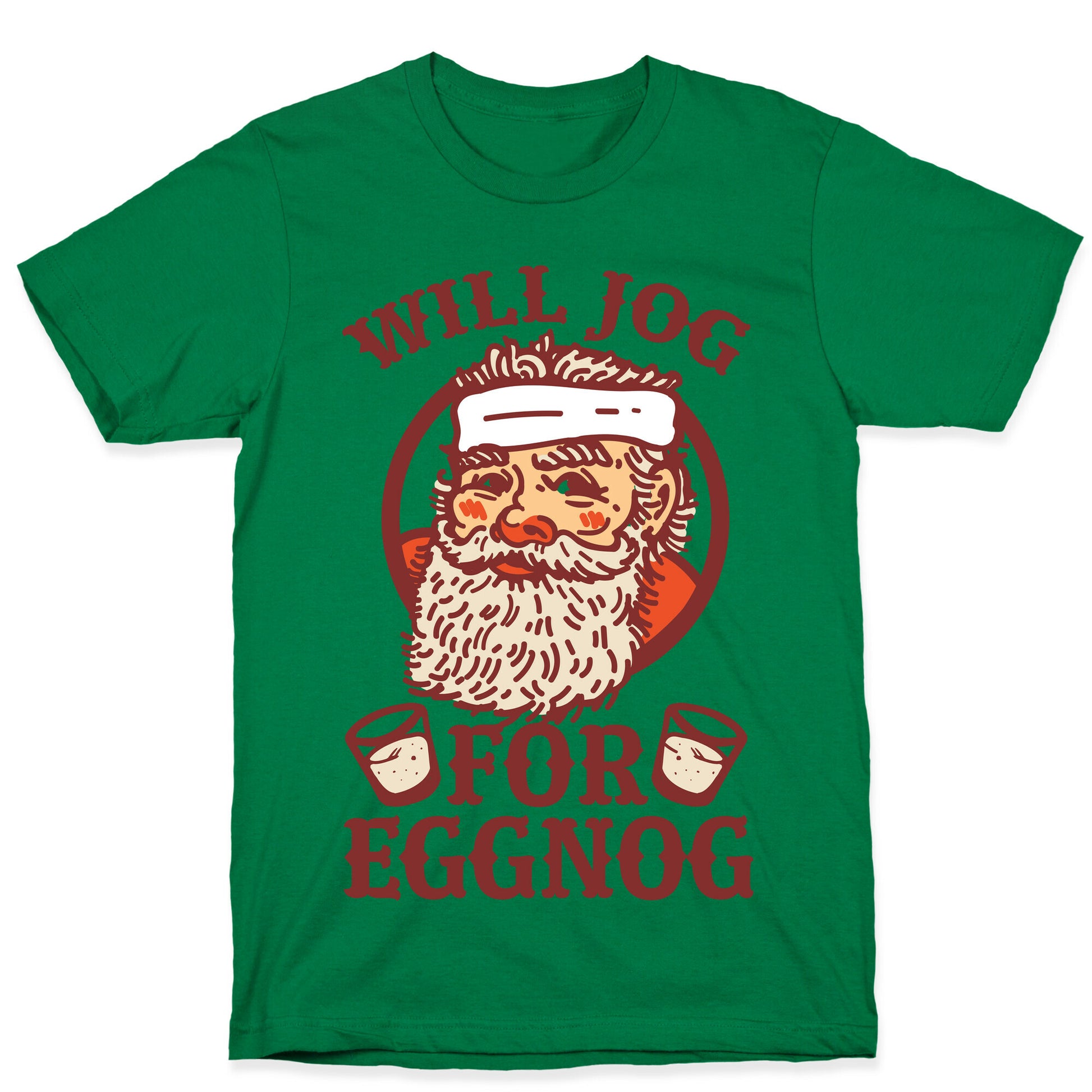 Will Jog For Eggnog T-Shirt