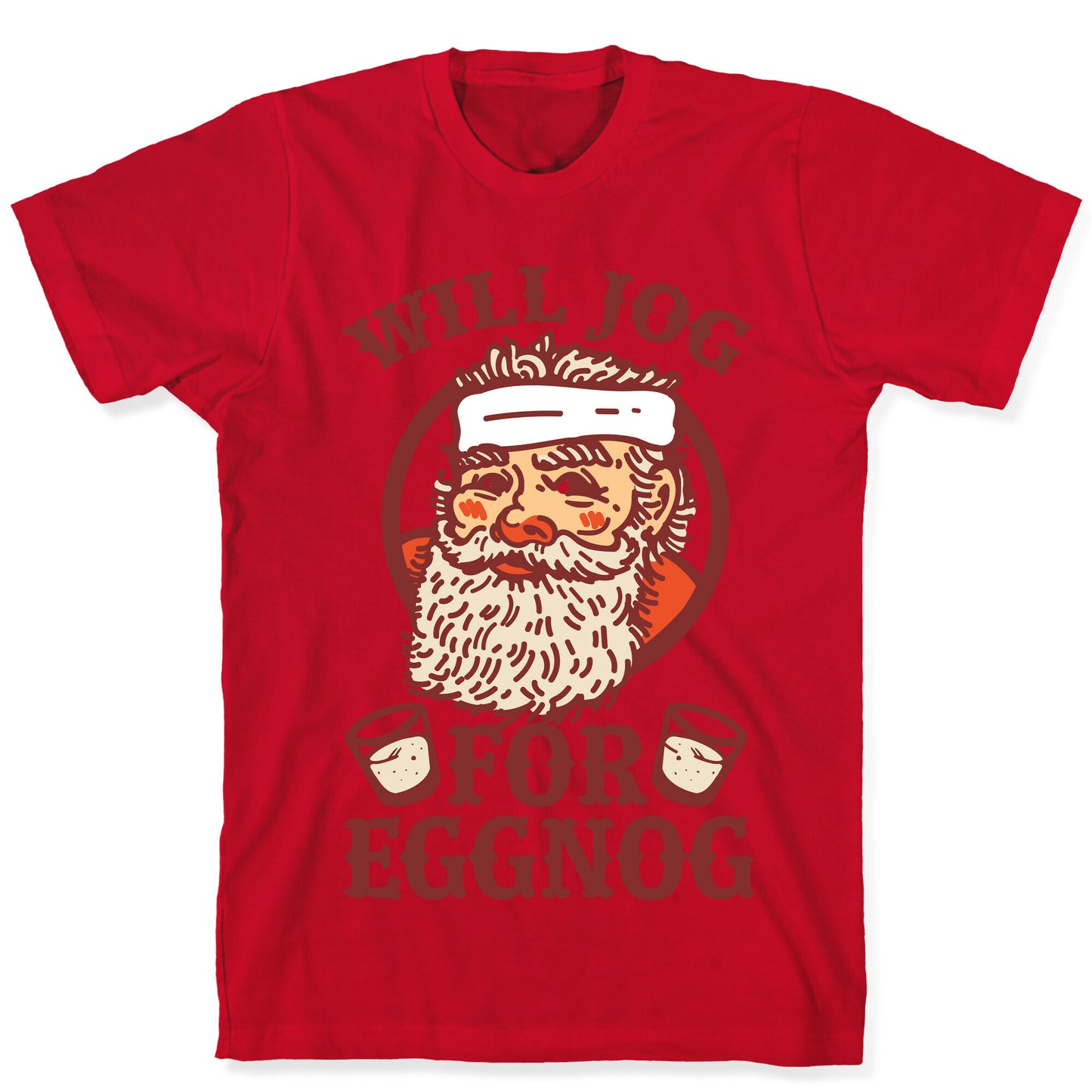 Will Jog For Eggnog T-Shirt