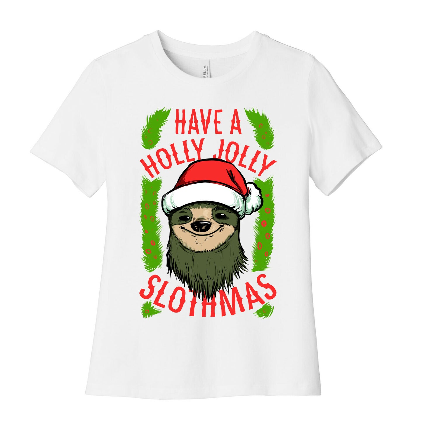 Have a Holly Jolly Slothmas! Women's Cotton Tee