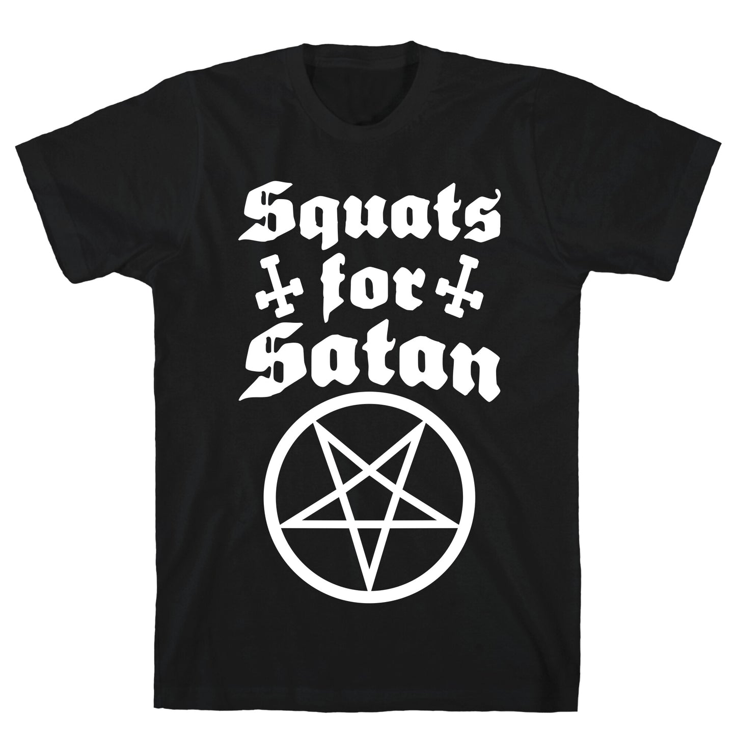 Squats For Satan T-Shirt