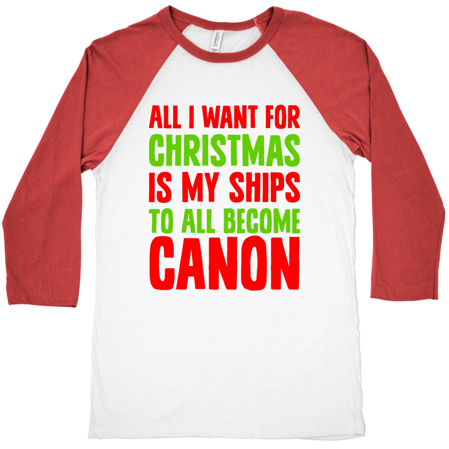 All I Want For Christmas Is My Ships To All Become Canon Baseball Tee