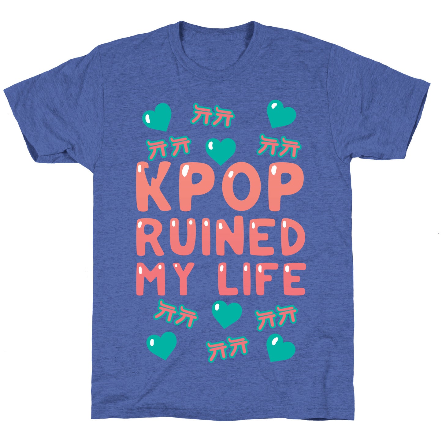 Kpop Ruined My Life Unisex Triblend Tee