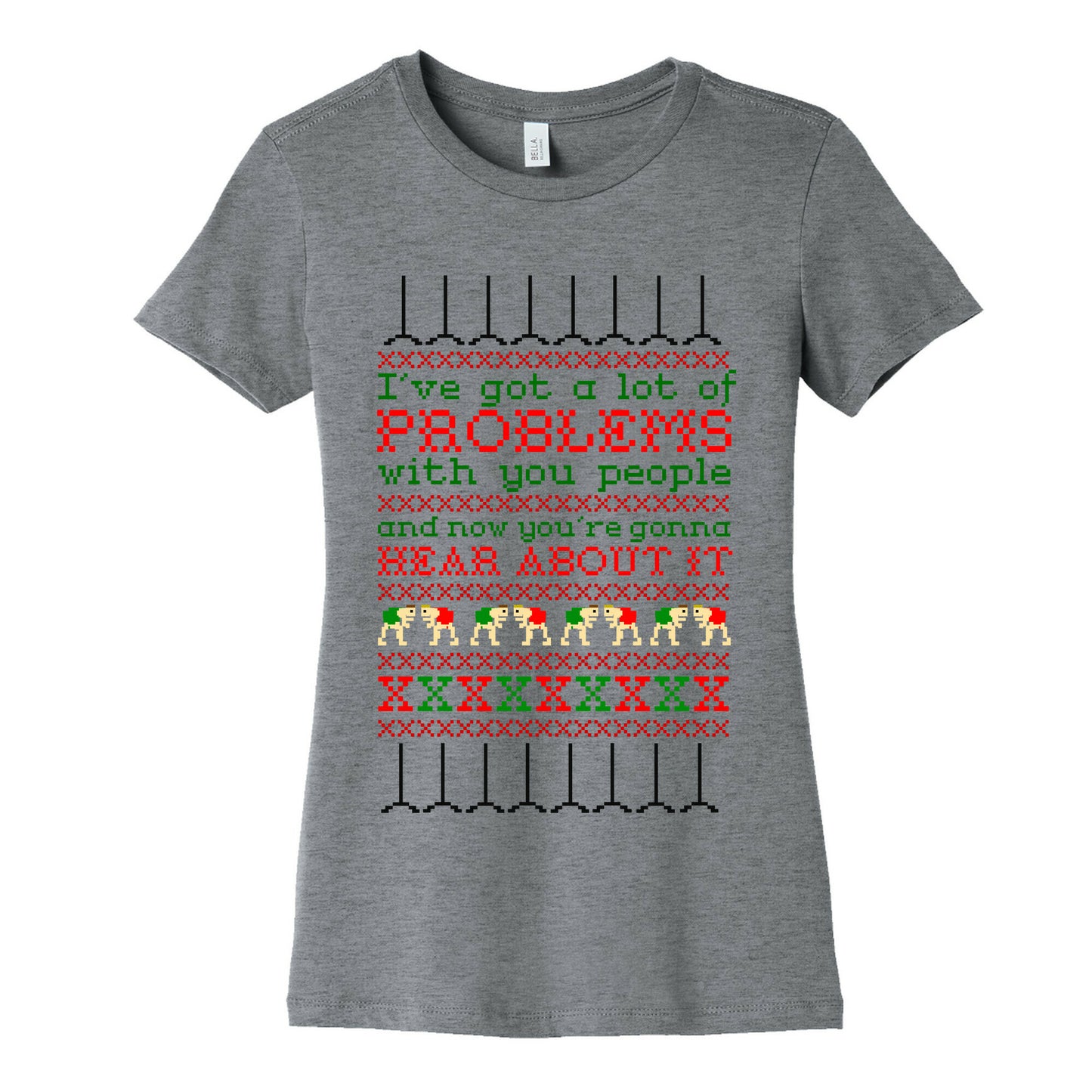 I've Got a Lot of Problems With You People Women's Cotton Tee