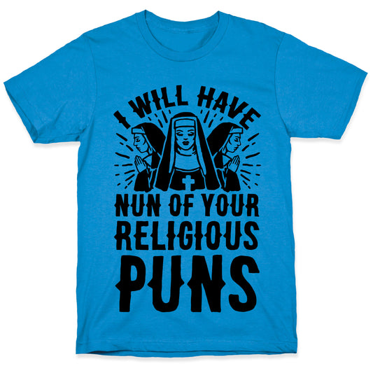 Nun Puns T-Shirt
