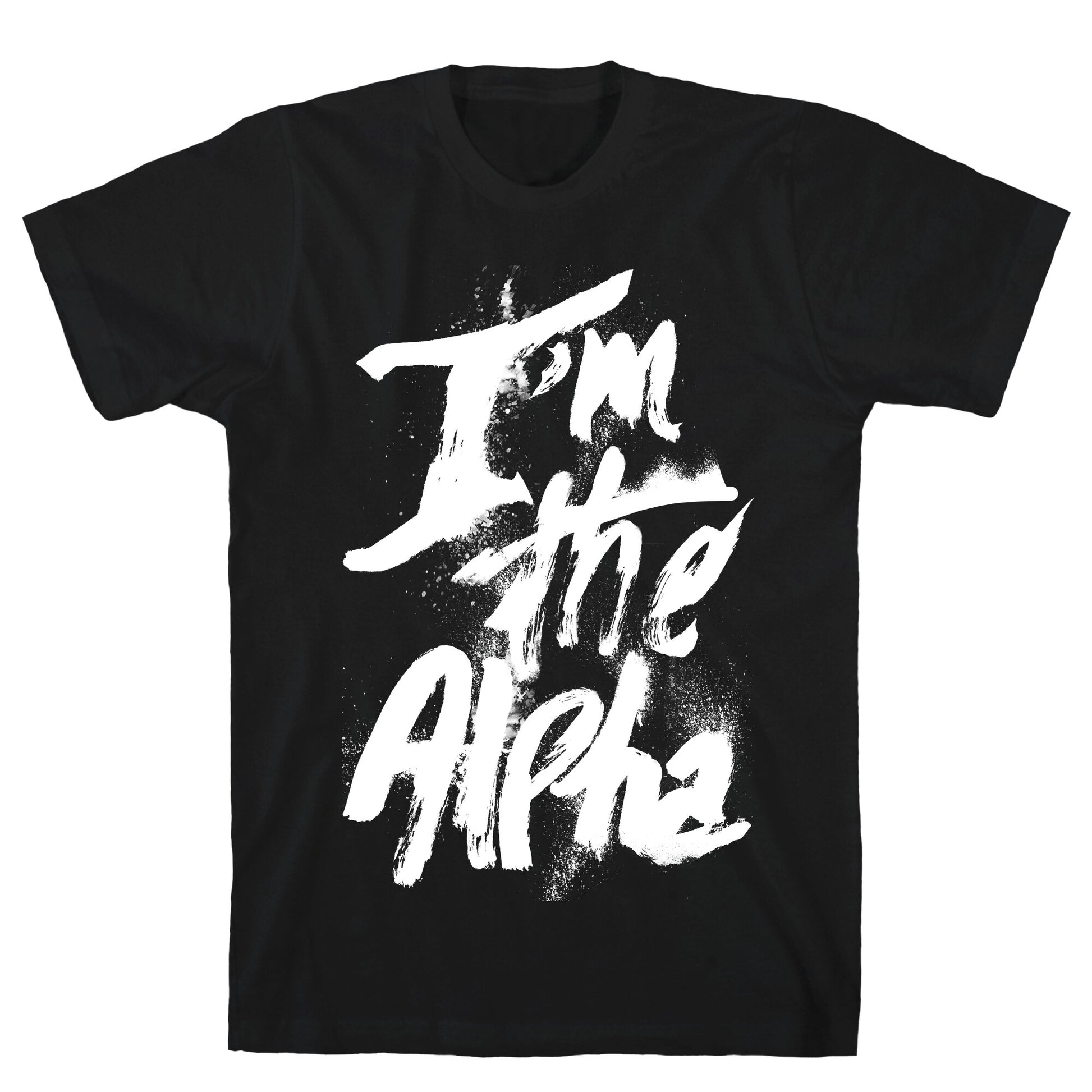 I'm The Alpha T-Shirt