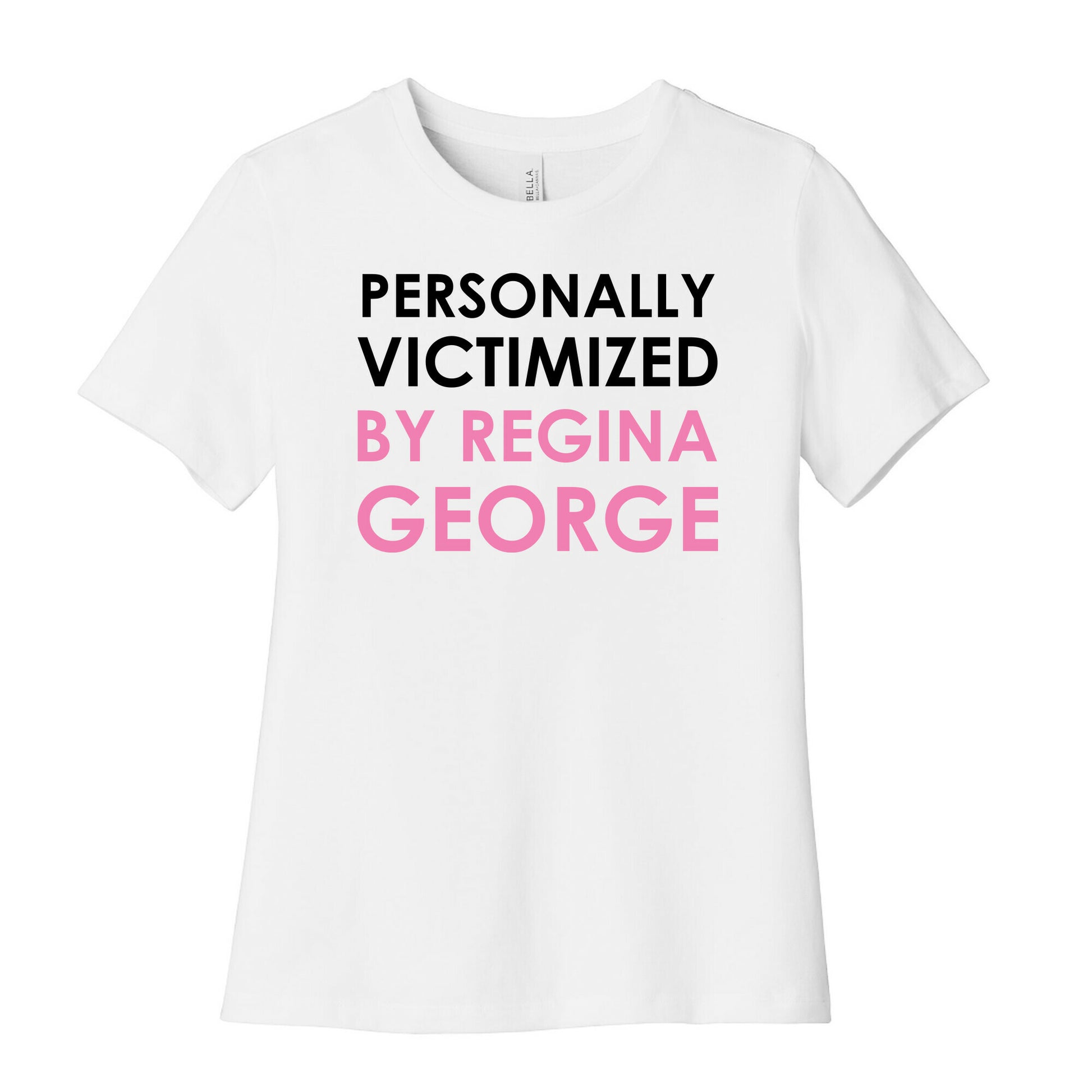 Personally Victimized By Regina George Women's Cotton Tee