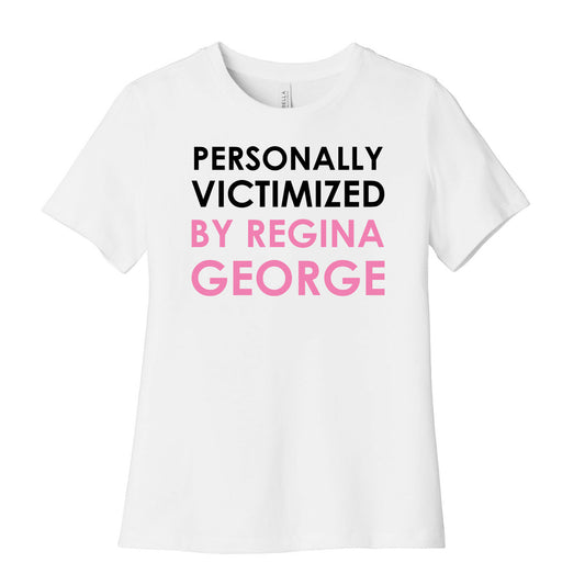 Personally Victimized By Regina George Women's Cotton Tee