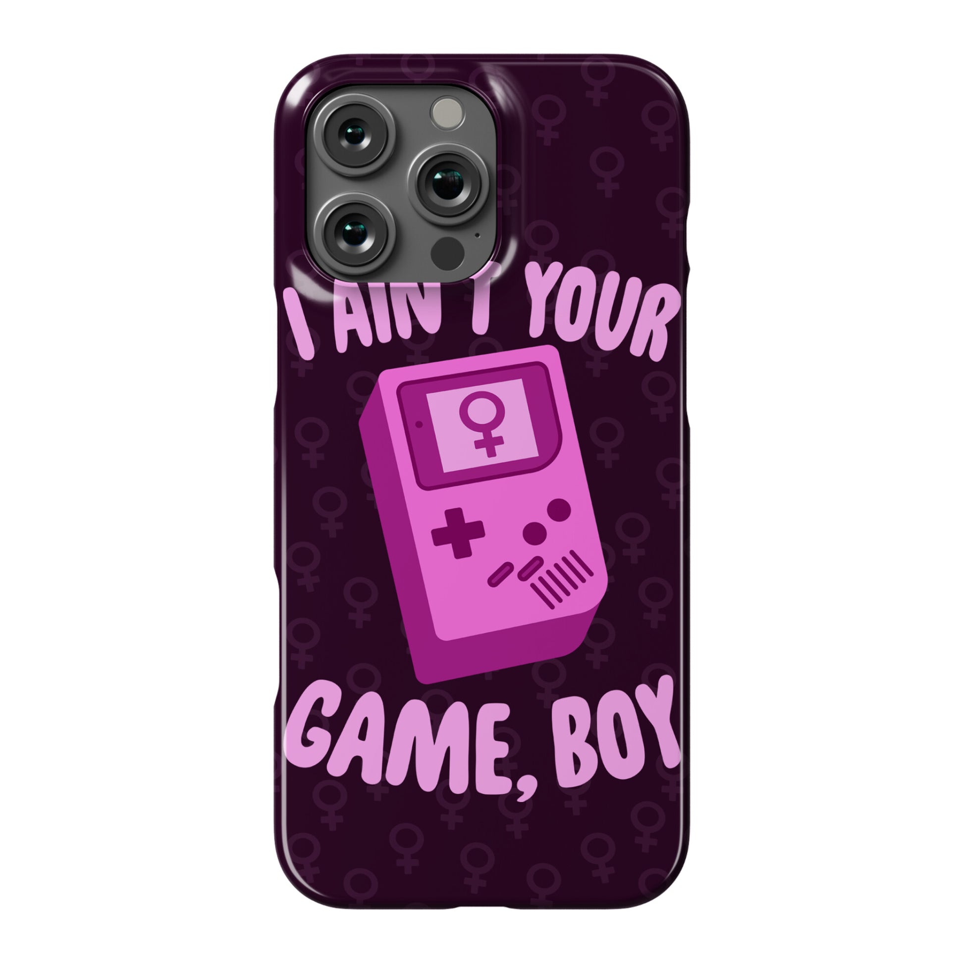 I Ain't Your Game, Boy Phone Case