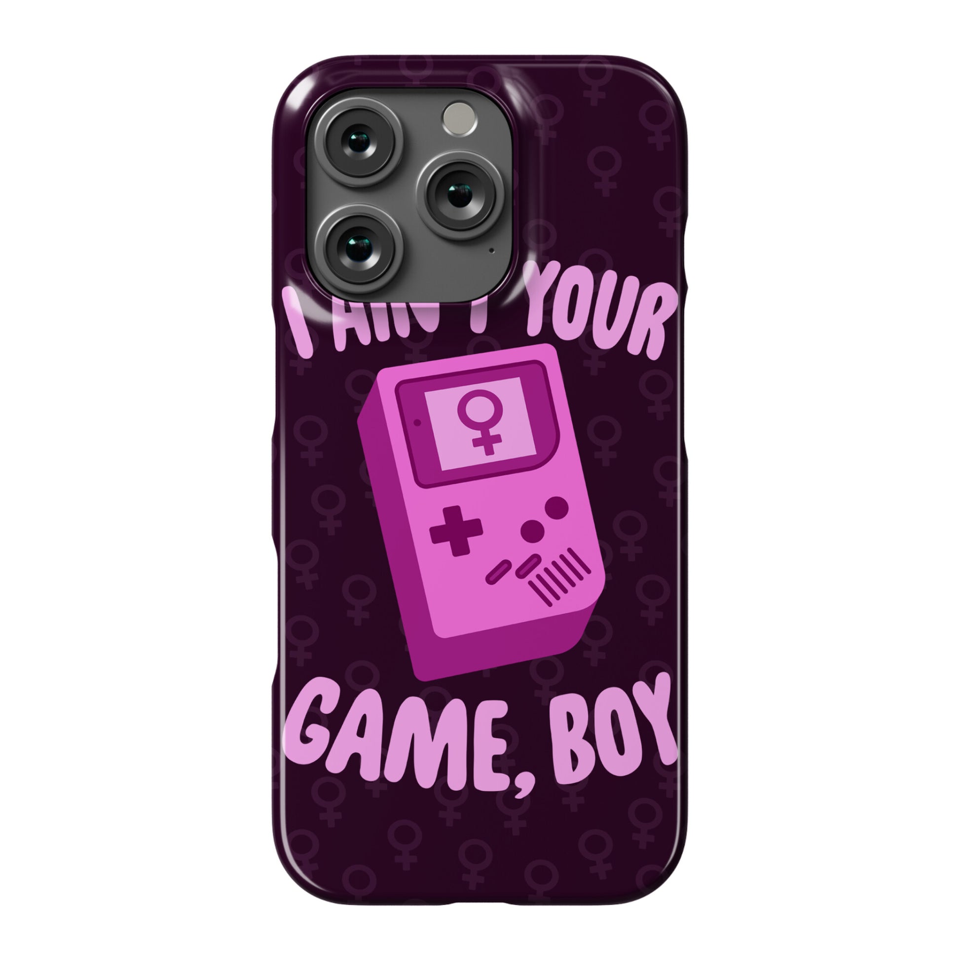 I Ain't Your Game, Boy Phone Case