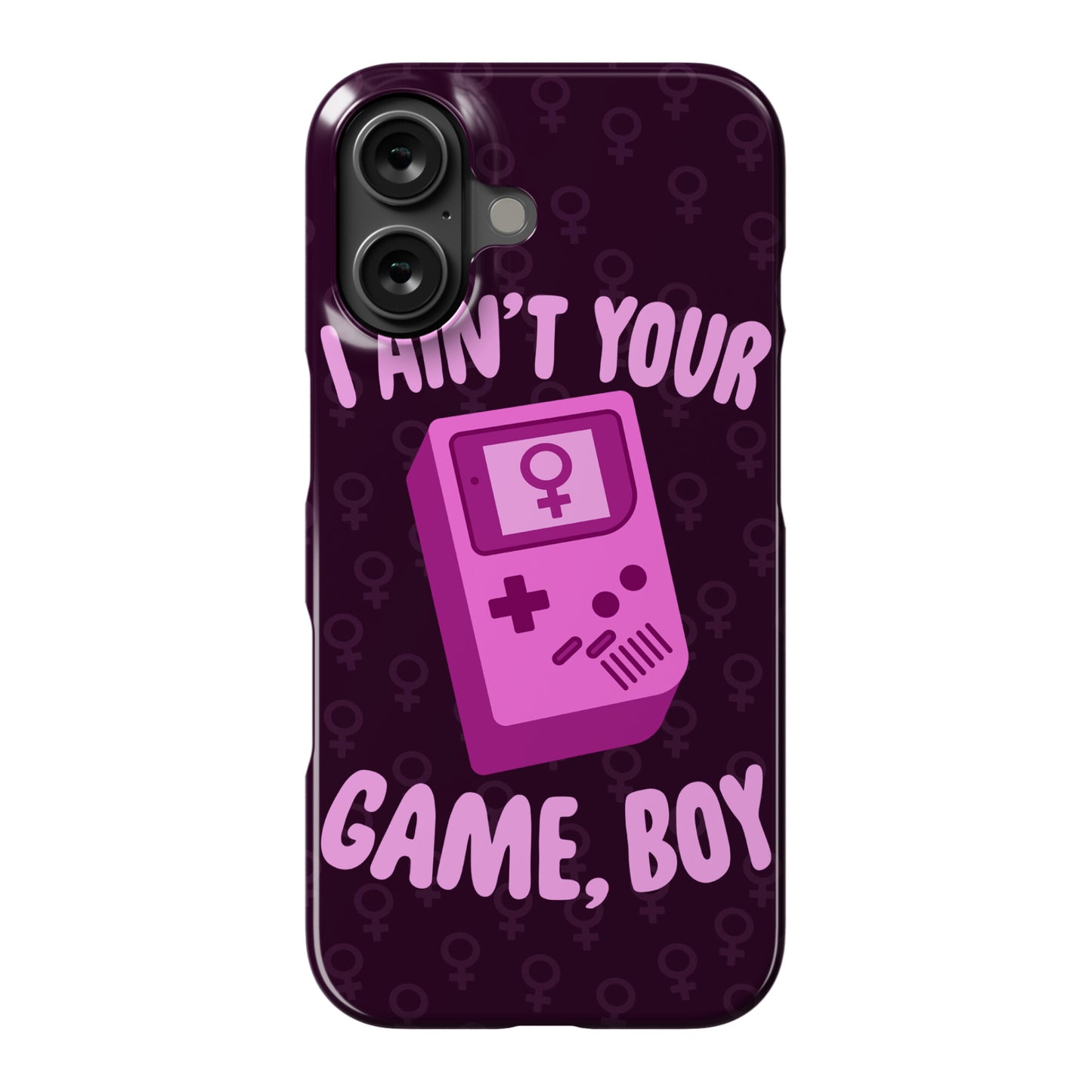 I Ain't Your Game, Boy Phone Case