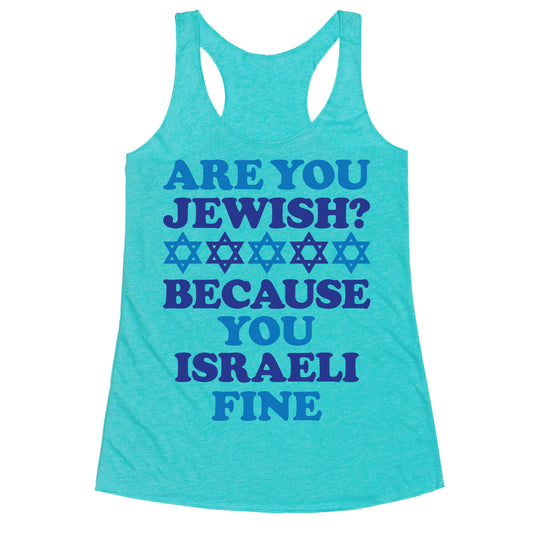 You Israeli Fine Racerback Tank