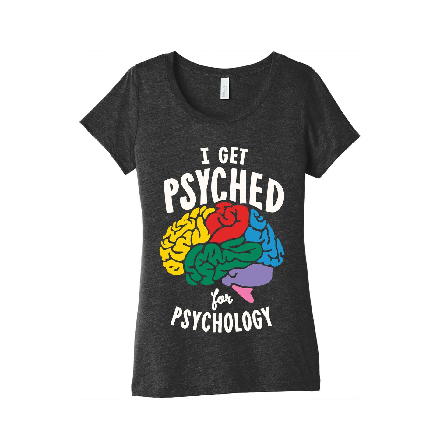 I Get Psyched for Psychology Women's Triblend Tee