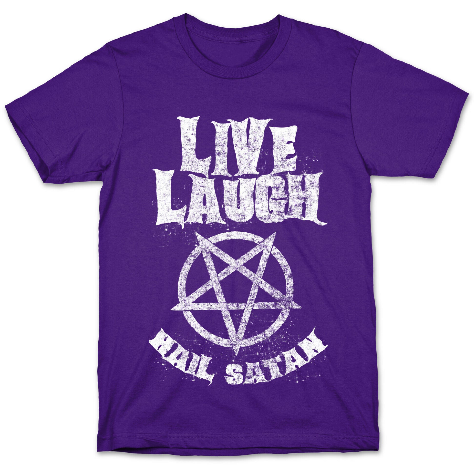 Live Laugh Hail Satan T-Shirt