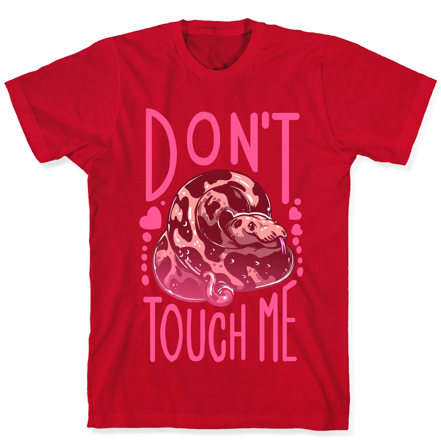 Don't Touch Me! (Ball Python) T-Shirt
