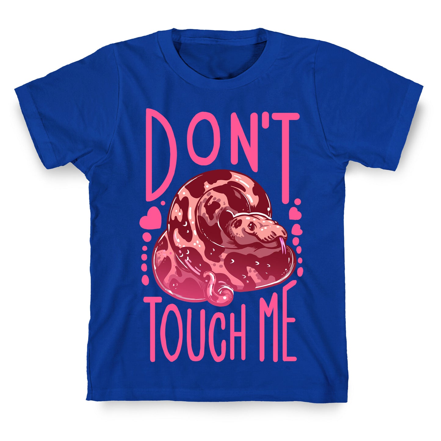 Don't Touch Me! (Ball Python) T-Shirt