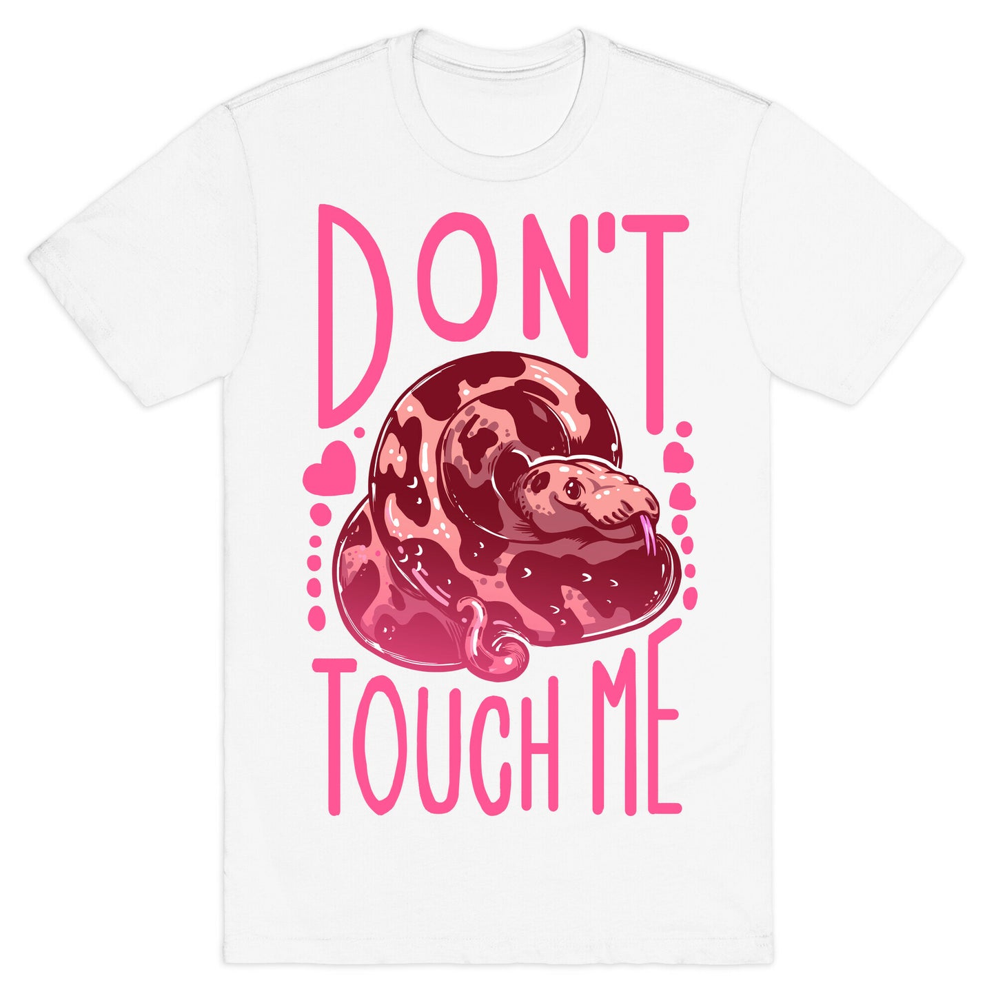 Don't Touch Me! (Ball Python) T-Shirt