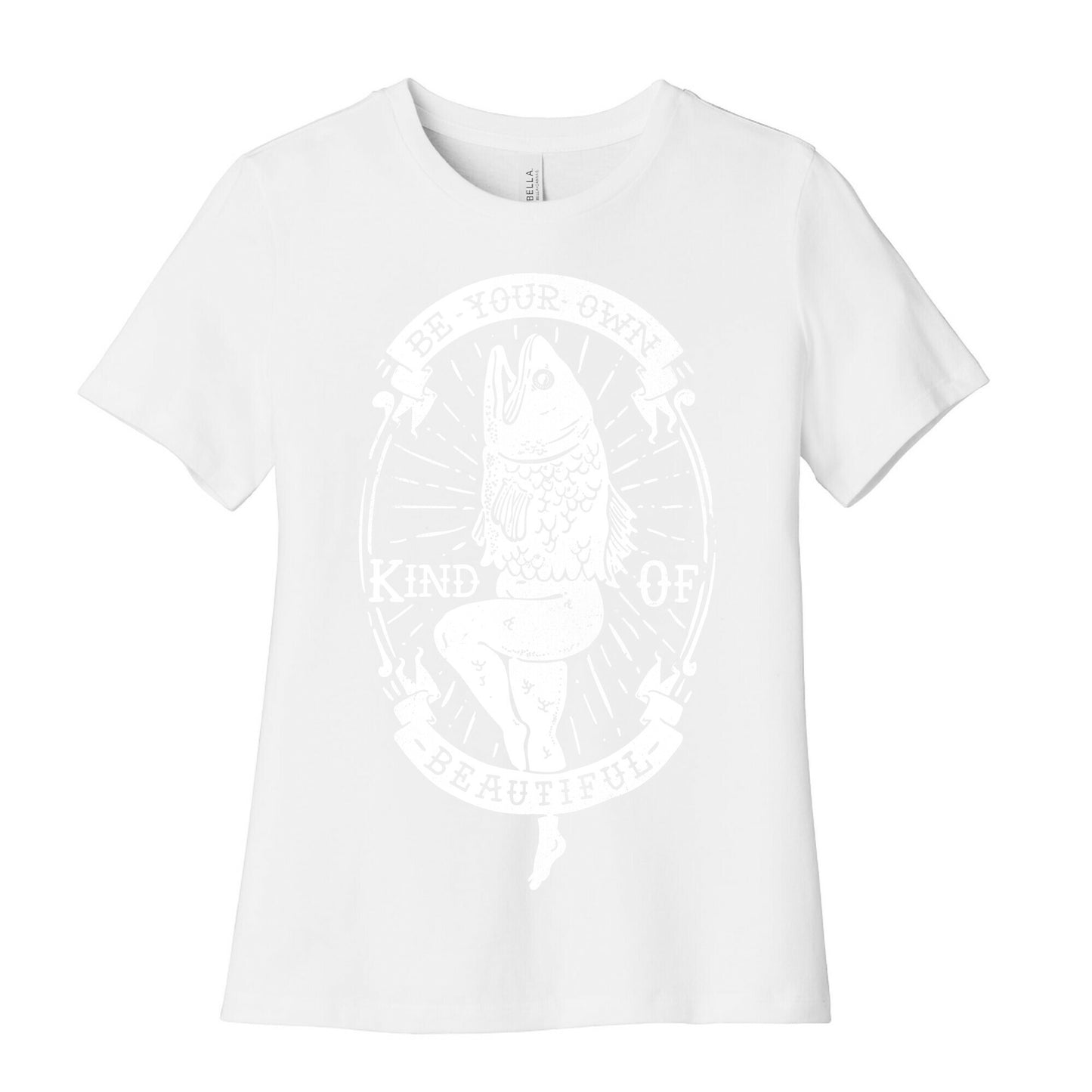 Be Your Own Kind Of Beautiful Reversed Mermaid Women's Cotton Tee