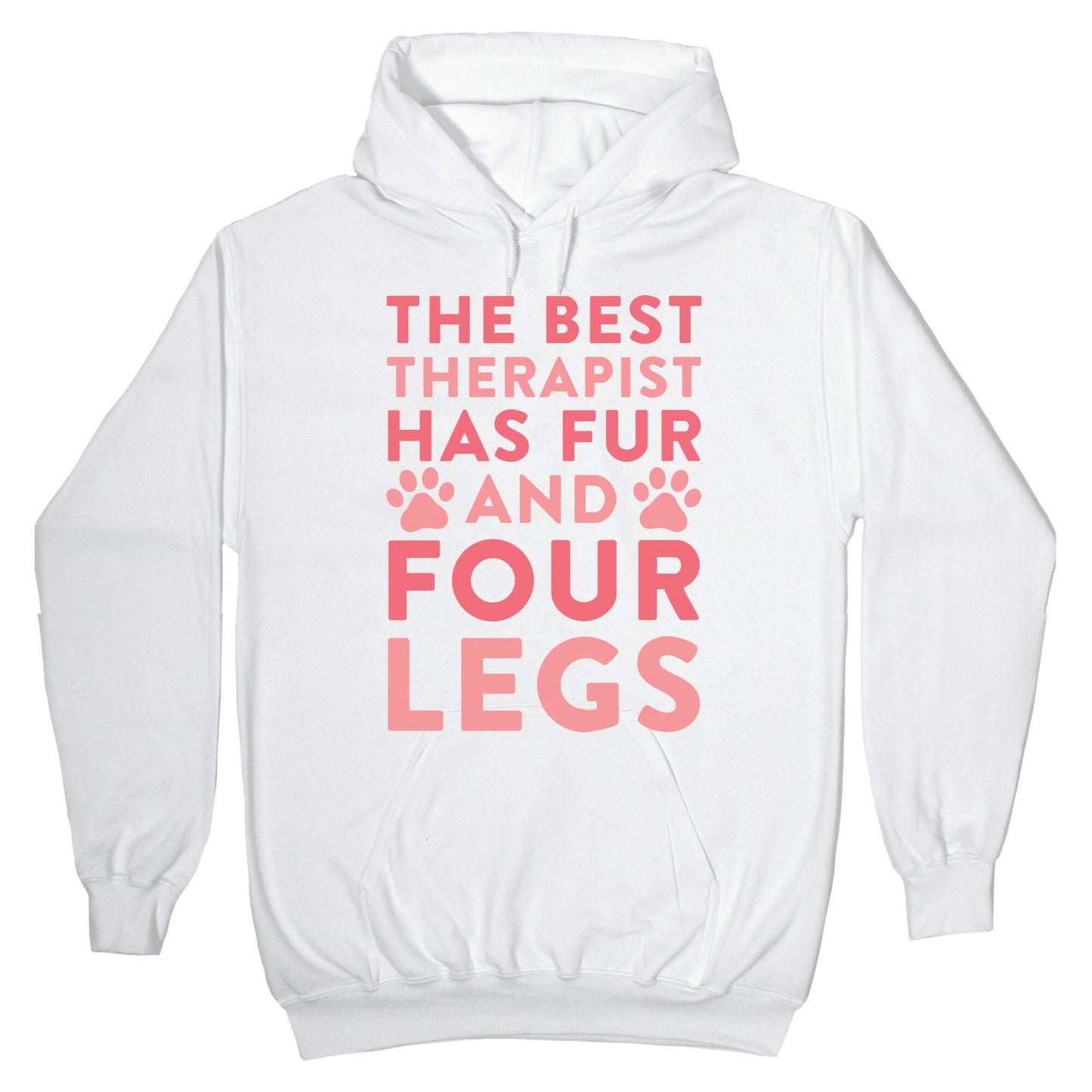The Best Therapist Has Fur And Four Legs Hoodie