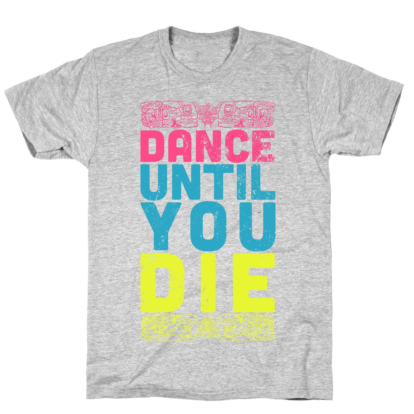 Dance Until You Die (Dark Tank) T-Shirt