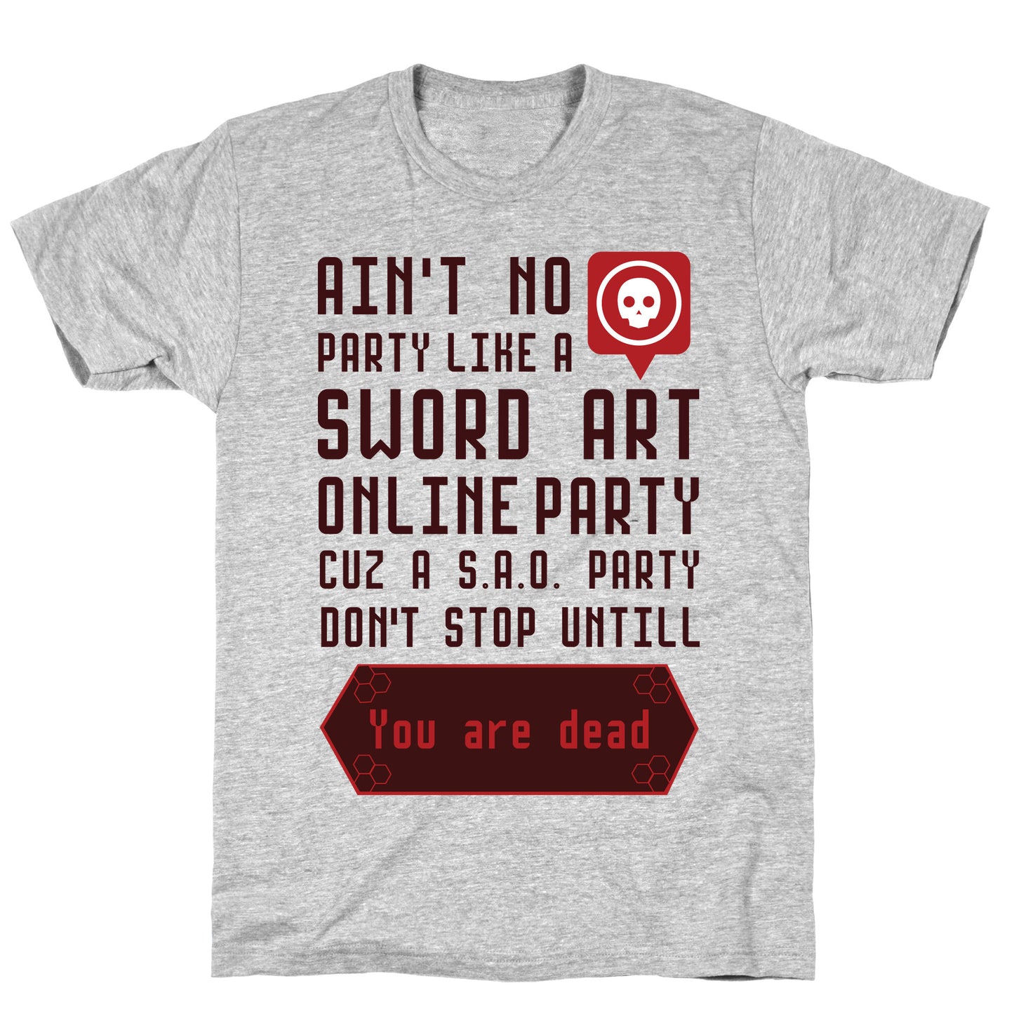Ain't No Party Like a Sword Art Online Party T-Shirt