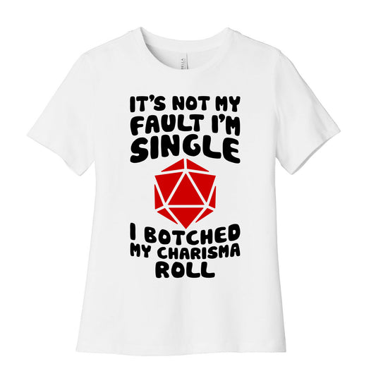 Botched My Charisma Roll Women's Cotton Tee