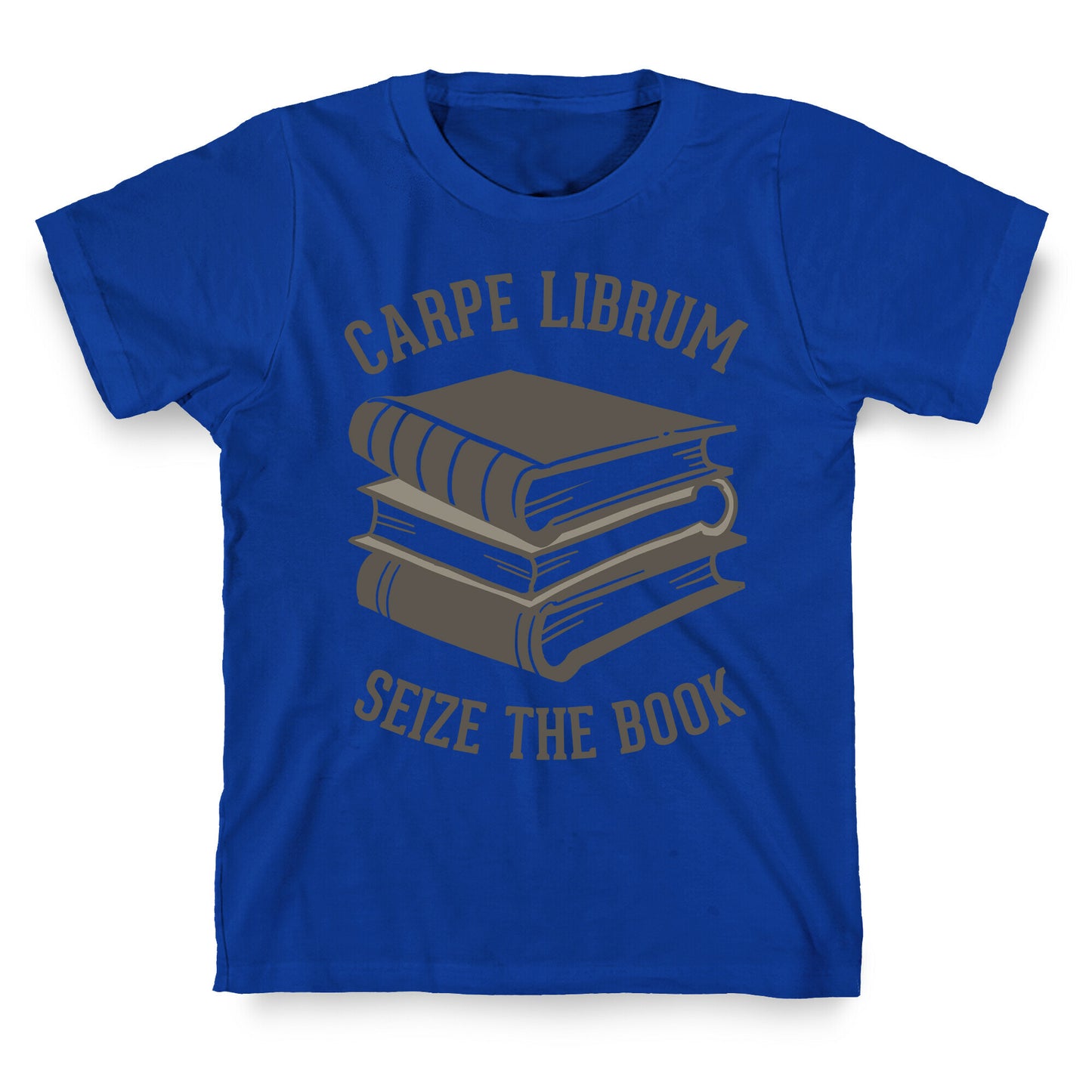 Carpe Librum (Seize The Book) T-Shirt