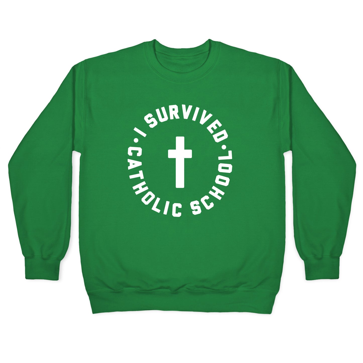 I Survived Catholic School Crewneck Sweatshirt