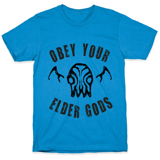 Obey Your Elder Gods T-Shirt